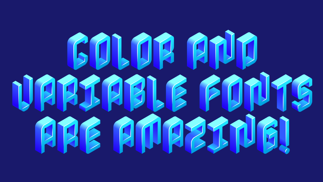 Variable Color Font Color & Variable Font Demo (Chrome Only)