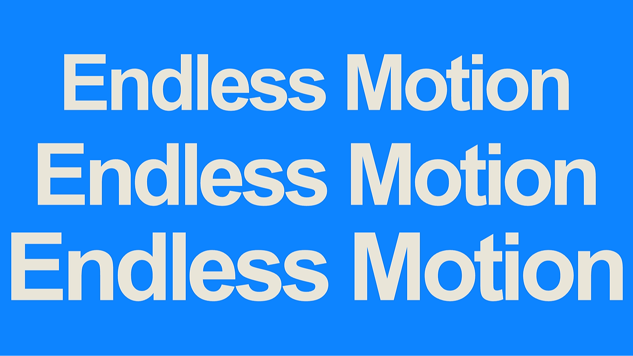 Endless Motion