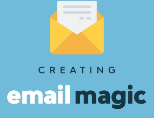 Creating Email Magic.