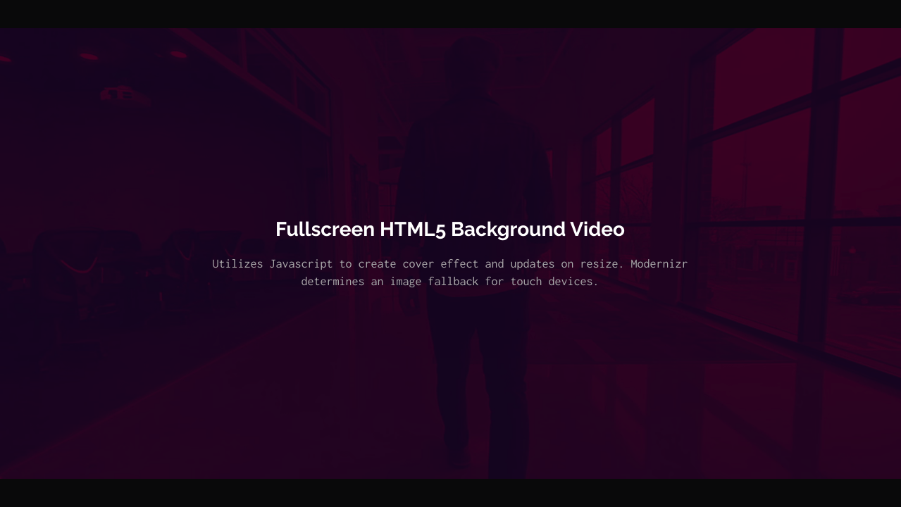 Fullscreen Html5 Video Background With Cover Effect
