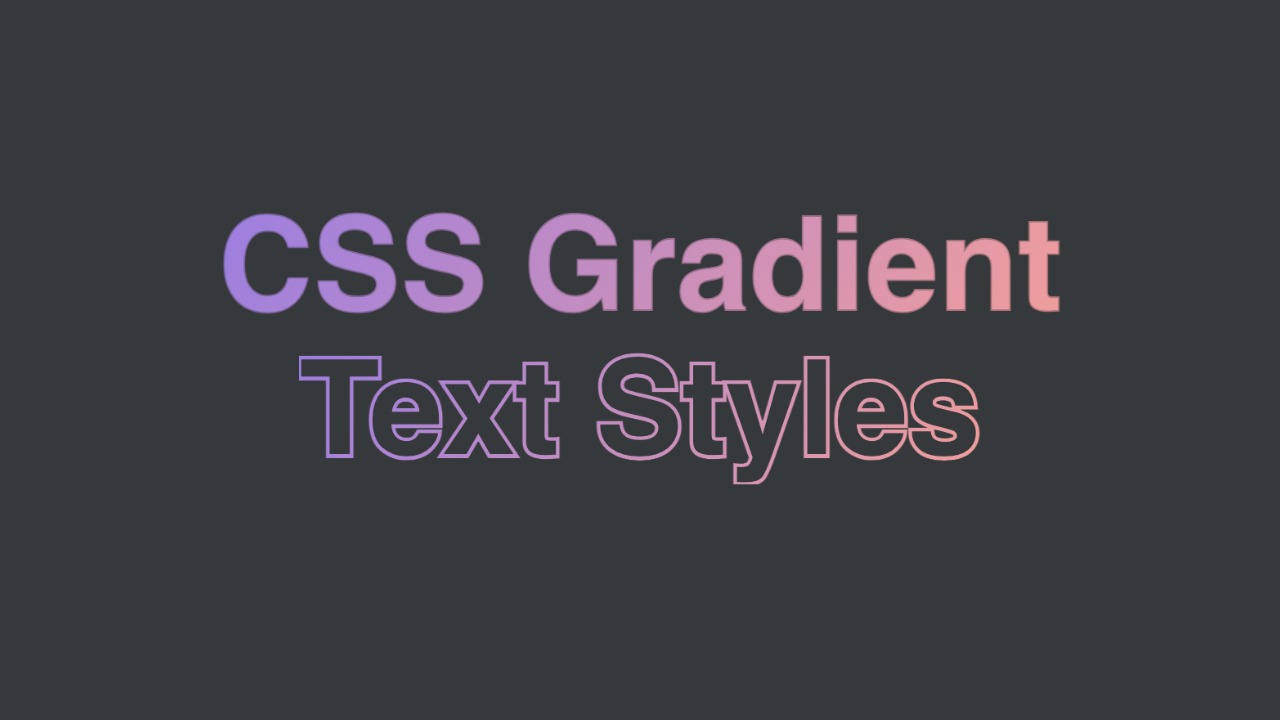 CSS Gradient Text Styles