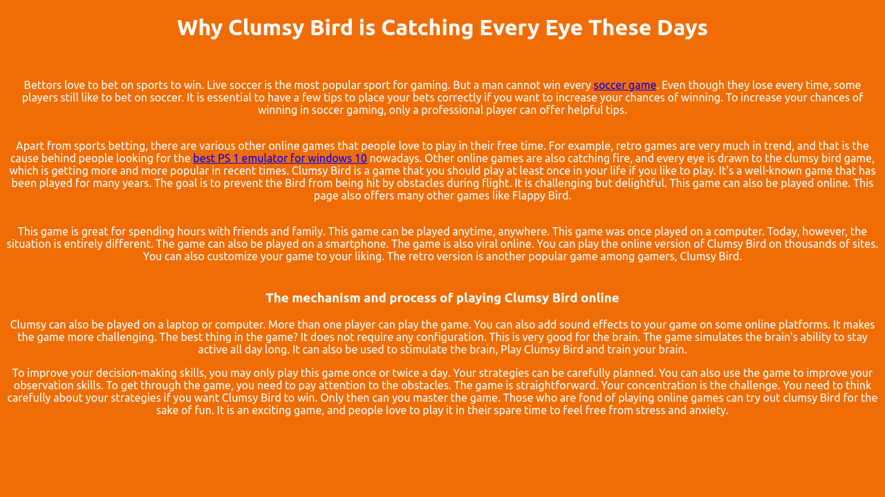 Why Clumsy Bird is Catching Every Eye These Days